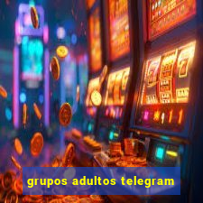 grupos adultos telegram